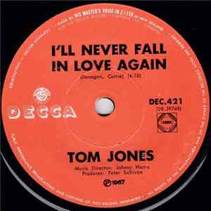 Tom Jones - I'll Never Fall In Love Again FLAC