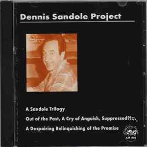 Dennis Sandole - Dennis Sandole Project - A Sandole Trilogy FLAC