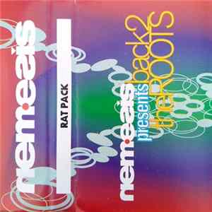 Ratpack - Nemesis Presents Back 2 The Roots FLAC