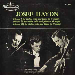 Josef Haydn - Jean Fournier, Antonio Janigro, Badura Skoda - Trio No. 1 For Violin, Cello And Piano In G Major, Trio No. 28 For Violin, Cello And Piano In G Major, Trio No. 30 For Violin, Cello And Piano In D Major FLAC