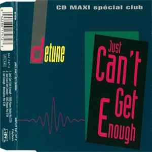 Detune - Just Can't Get Enough FLAC