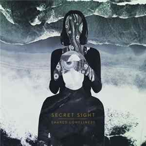 Secret Sight - Shared Loneliness FLAC