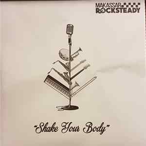 Makassar Rocksteady - Shake Your Body FLAC