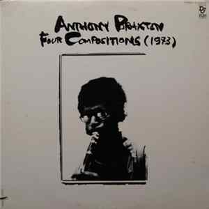 Anthony Braxton - Four Compositions (1973) FLAC