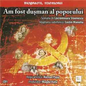 Lăcrămioara Stoenescu ‎– Costin Manoliu - Am Fost Dușman Al Poporului FLAC