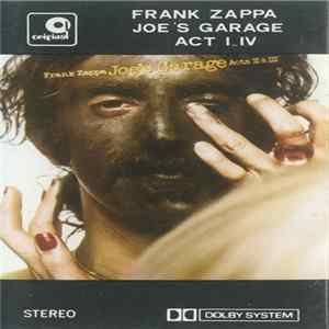 Frank Zappa - Joe's Garage Acts I_IV FLAC