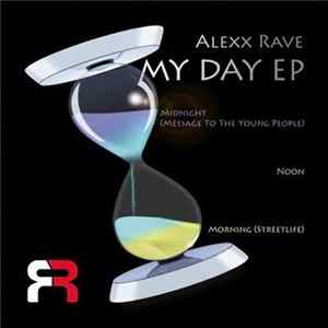 Alexx Rave - My Day FLAC