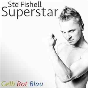 Gelb Rot Blau - Ste Fishell Superstar FLAC