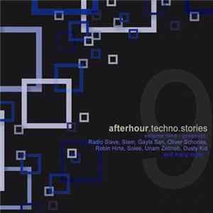 Various - Afterhour Techno Stories Volume Nine FLAC