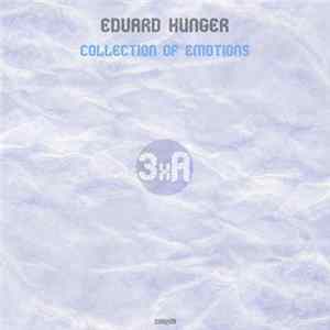 Edvard Hunger - Collection Of Emotions FLAC