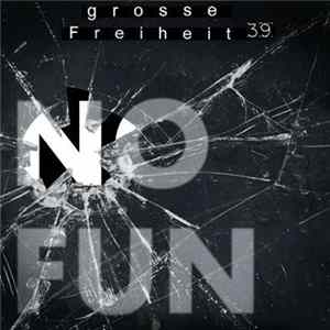 Grosse Freiheit 39 - No Fun FLAC
