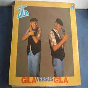 Gila - Gila Versus Gila, Lo Ultimo De Gila FLAC