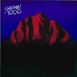 Chromb! - 1000 FLAC