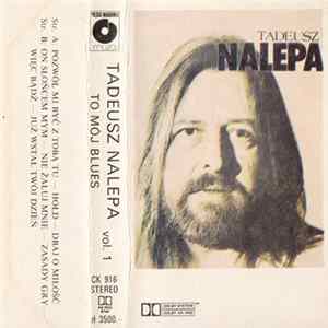 Tadeusz Nalepa - To Mój Blues Vol. 1 FLAC