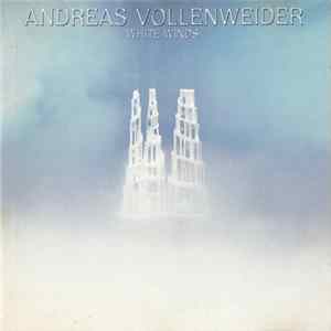 Andreas Vollenweider - White Winds (Seekers Journey) FLAC