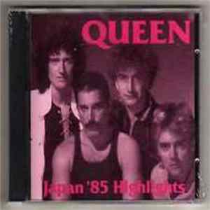 Queen - Japan '85 Highlights FLAC