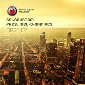 Solesystem Pres. Mel-o-maniacs - First EP FLAC