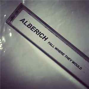 Alberich - Fall Where They Would FLAC