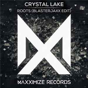 Crystal Lake - Roots (Blasterjaxx Edit) FLAC