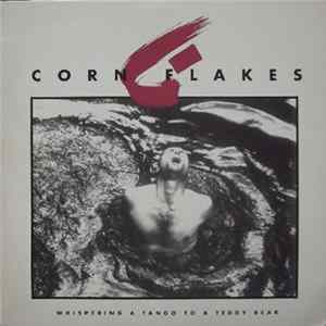 Corn Flakes - Whispering A Tango To A Teddy Bear FLAC