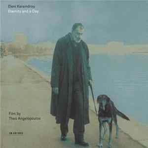 Eleni Karaindrou - Eternity And A Day FLAC