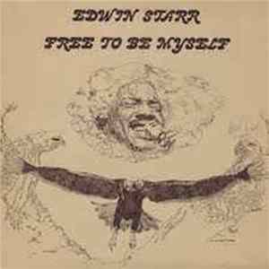 Edwin Starr - Free To Be Myself FLAC