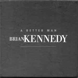 Brian Kennedy - A Better Man FLAC