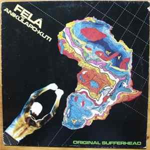 Fḛlá Anikulapo-Kuti - Original Sufferhead FLAC