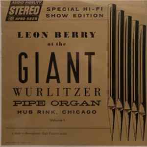 Leon Berry - At The Giant Wurlitzer Pipe Organ Volume 1 FLAC