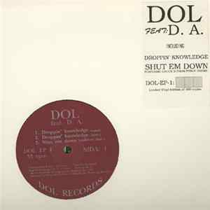 DOL Feat. D. A. / DOL Feat. Chuck D - Droppin' Knowledge / Shut Em Down FLAC