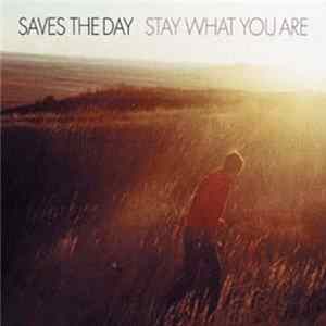 Saves The Day - Stay What You Are FLAC