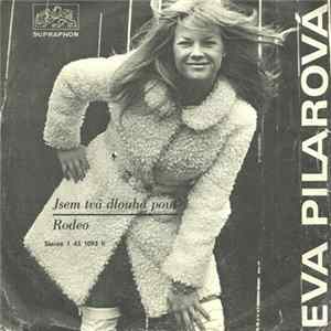 Eva Pilarová - Jsem Tvá Dlouhá Pouť / Rodeo FLAC