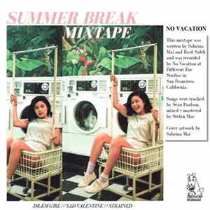 No Vacation - Summer Break Mixtape FLAC