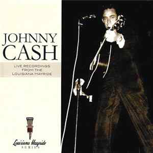 Johnny Cash - Live Recordings From The Louisiana Hayride FLAC
