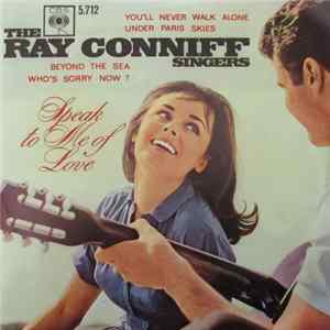 The Ray Conniff Singers - Speak To Me Of Love FLAC