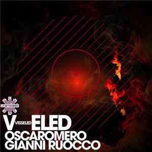 OscaRomero & Gianni Ruocco - Visseled FLAC