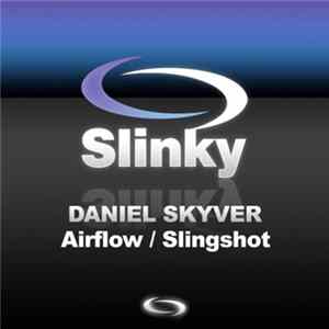 Daniel Skyver - Airflow / Slingshot FLAC