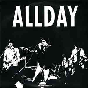All Day - When We Were Good FLAC