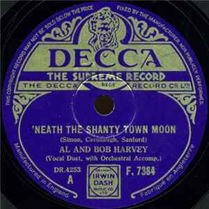 Al And Bob Harvey - 'Neath The Shanty Town Moon / In The Quartermaster's Stores FLAC