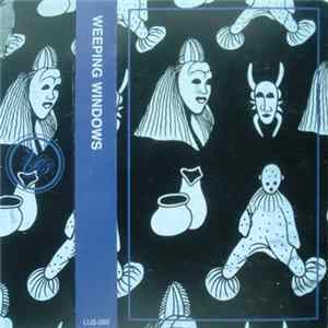 Weeping Windows - Weeping Windows FLAC