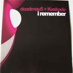 Deadmau5 + Kaskade - I Remember FLAC