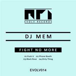 DJ Mem - Fight No More FLAC