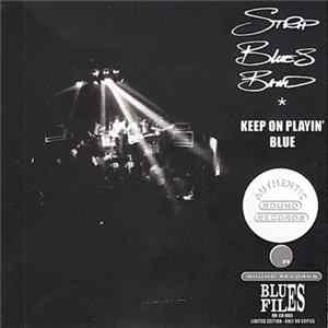 Strip Blues Band - Keep On Playin' Blue FLAC