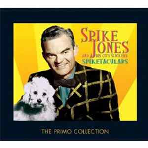 Spike Jones And His City Slickers - Spiketaculars FLAC