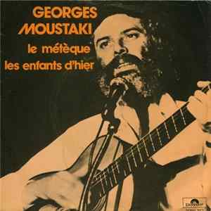 Georges Moustaki - Le Métèque / Les Enfants D'Hier FLAC