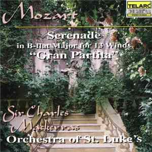 Mozart - Sir Charles Mackerras, Orchestra Of St. Luke's - Serenade in B-flat Major for 13 Winds "Gran Partita" FLAC