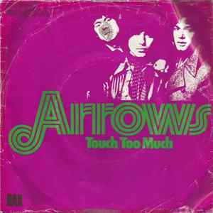 Arrows - Touch Too Much FLAC