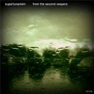 Superlunarskin - From The Second Vespers FLAC