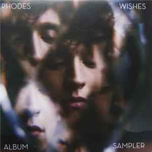 Rhodes - Wishes - Album Sampler FLAC