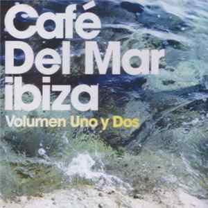 Various - Café Del Mar Ibiza: Volumen Uno Y Dos FLAC
